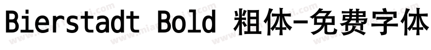 Bierstadt Bold 粗体字体转换